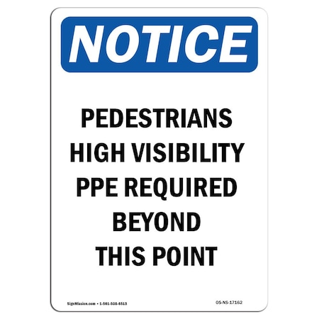 OSHA Notice Sign, Pedestrians High Visibility PPE, 24in X 18in Decal